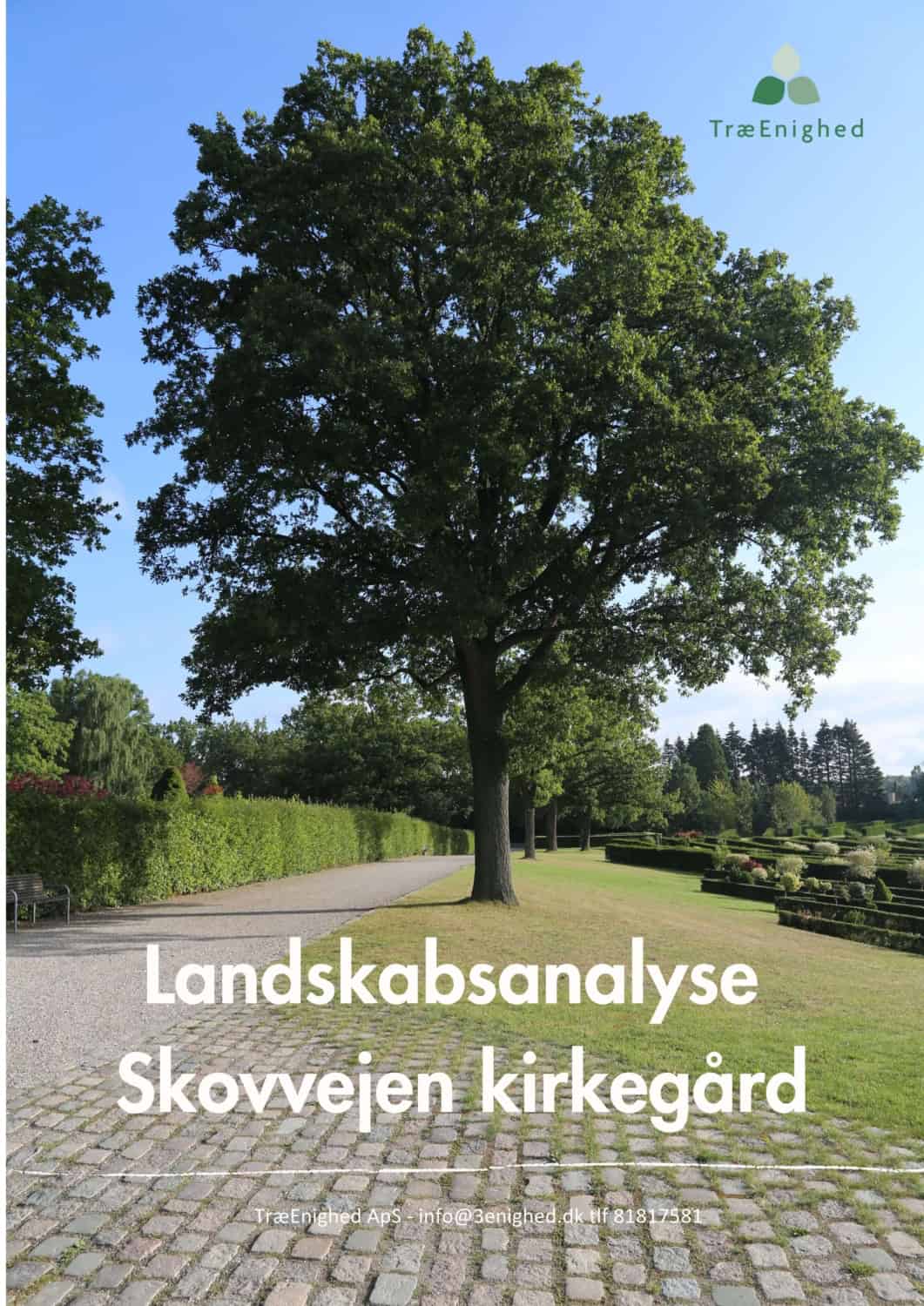 Skovvejen Kirkegård Skovvejen Kirkegård -Landskabsanalyse - En stor kirkegård med mange muligheder.